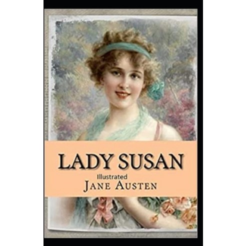 Lady Susan Illustrated Paperback, Independently Published, English, 9798733027647