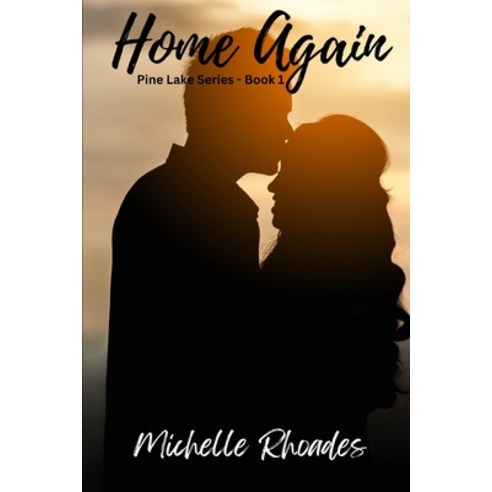 (영문도서) Home Again: Pine Lake Series Book 1 Paperback, Independently Published, English, 9798390034668