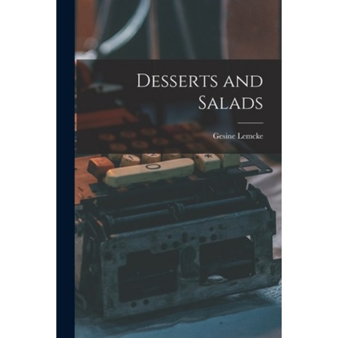 (영문도서) Desserts and Salads Paperback, Legare Street Press