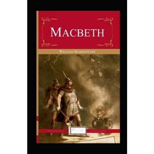 (영문도서) Macbeth Annotated Paperback, Independently Published, English, 9798507854103