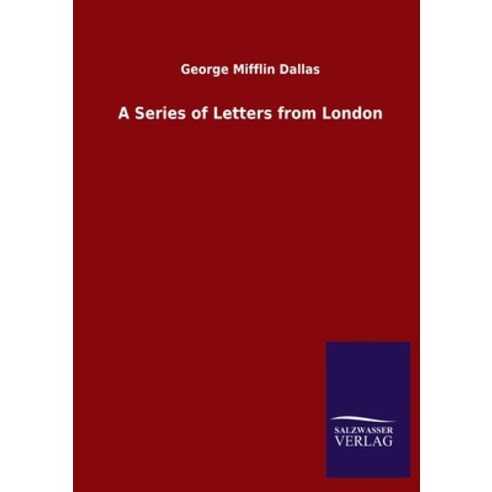 A Series of Letters from London Paperback, Salzwasser-Verlag Gmbh