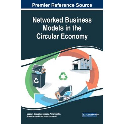 Networked Business Models in the Circular Economy Hardcover, Business Science Reference