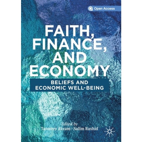 Faith Finance and Economy: Beliefs and Economic Well-Being Paperback, Palgrave MacMillan