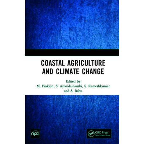 (영문도서) Coastal Agriculture and Climate Change Hardcover, CRC Press, English, 9781032156767
