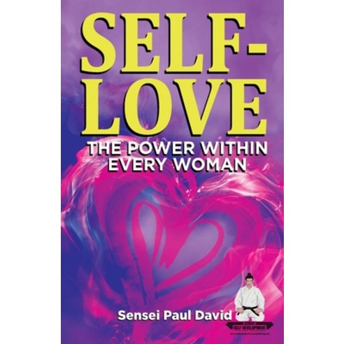 (영문도서) Sensei Self Development Series: SELF-LOVE THE POWER WITHIN EVERY ...