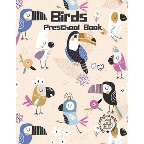 (영문도서) Birds Preschool Book: preschool curriculum age 3 and themes Paperback, Independently Published, English, 9798490548041