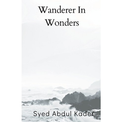 (영문도서) Wanderer In Wonders Paperback, Writat, English, 9789359942421