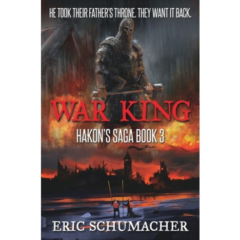War King (Hakon''s Saga Book 3) Hardcover, Blurb, English, 9781715618308