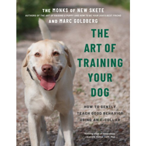 (영문도서) The Art of Training Your Dog: How to Gently Teach Good Behavior Using an E-Collar Paperback, Countryman Press, English, 9781682687611