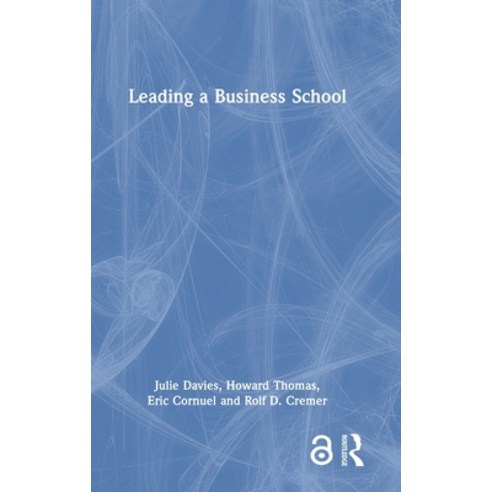 (영문도서) Leading a Business School Hardcover, Routledge, English, 9781032013091