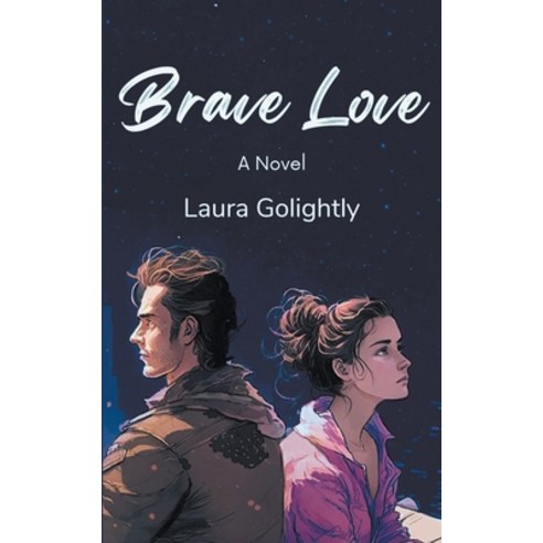 (영문도서) Brave Love Paperback, Laura Golightly, English, 9798215054734