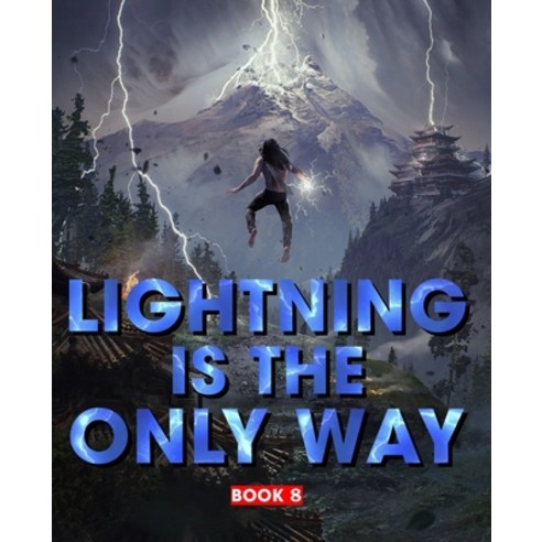 (영문도서) Lightning Is The Only Way: Book 8 Paperback, Independently Published, English, 9798752290930