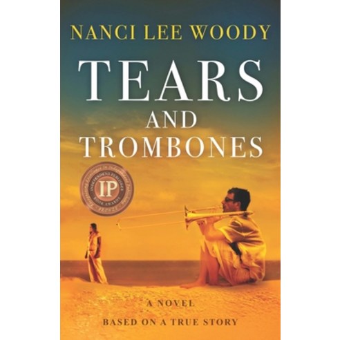 (영문도서) Tears and Trombones: A Novel Based On A True Story Paperback, Independently Published, English, 9798870938165