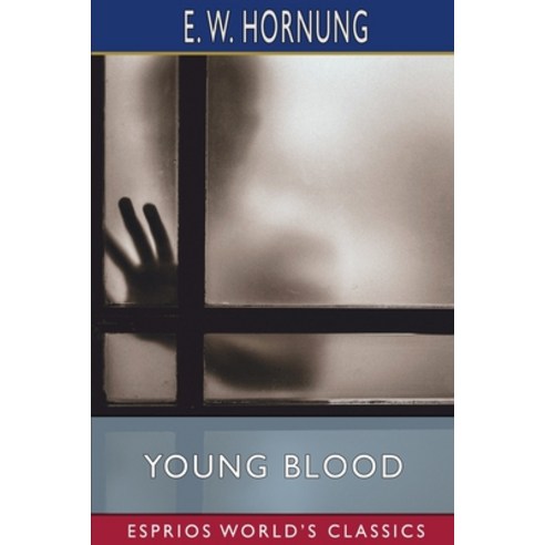(영문도서) Young Blood (Esprios Classics) Paperback, Blurb, English, 9798211690646