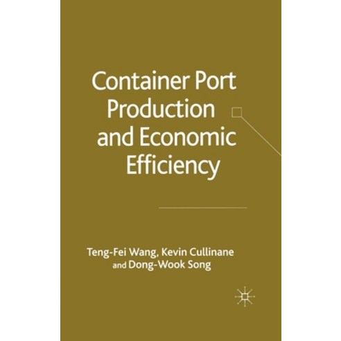 (영문도서) Container Port Production and Economic Efficiency Paperback, Palgrave MacMillan, English, 9781349524631