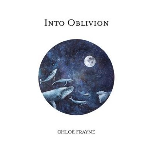 Into Oblivion Paperback, Chloe Frayne