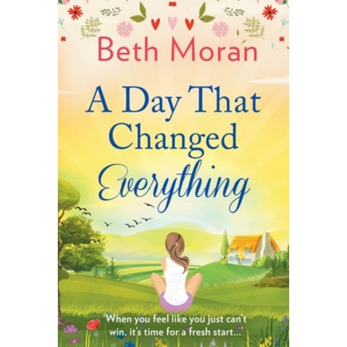 A Day That Changed Everything Paperback, Boldwood Books Ltd, English, 9781838897284