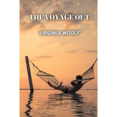 (영문도서) The Voyage Out by Virginia Woolf Paperback, Independently Published, English, 9798515331443