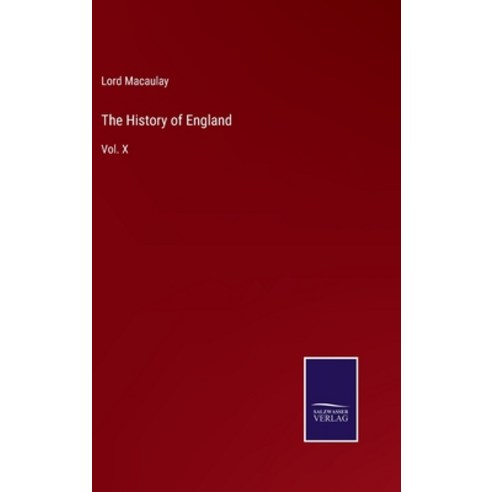 (영문도서) The History of England: Vol. X Hardcover, Salzwasser-Verlag, English, 9783375054533
