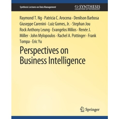 (영문도서) Perspectives on Business Intelligence Paperback, Springer, English, 9783031007200