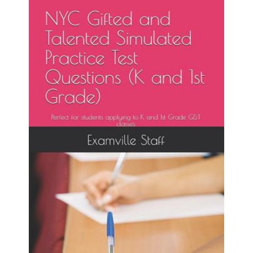 (영문도서) NYC Gifted and Talented Simulated Practice Test Questions (K and 1st Grade): Perfect for stud... Paperback, Independently Published, English, 9781730888922