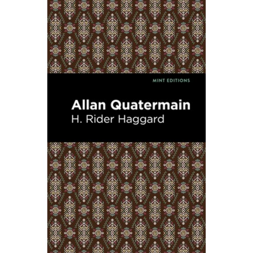 Allan Quatermain Paperback, Mint Editions, English, 9781513277615