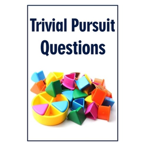 Trivial Pursuit: Questions Paperback, Independently Published