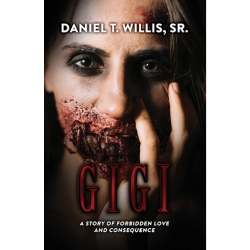 (영문도서) Gigi: A Story of Forbidden Love and Consequence Paperback, Dorrance Publishing Co., English, 9798890271716