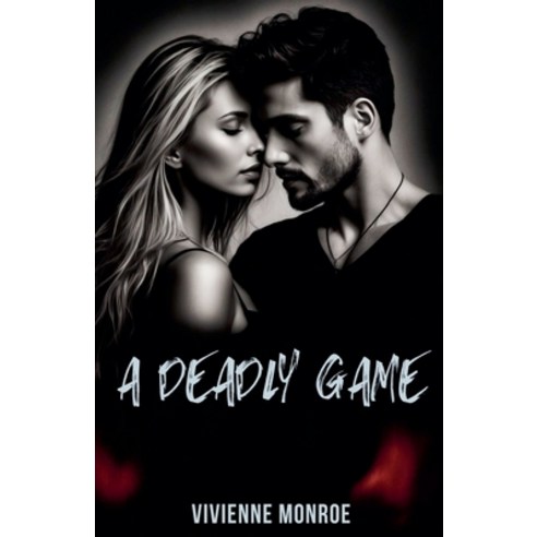 (영문도서) A Deadly Game Paperback, Vivienne Monroe, English, 9798224988440
