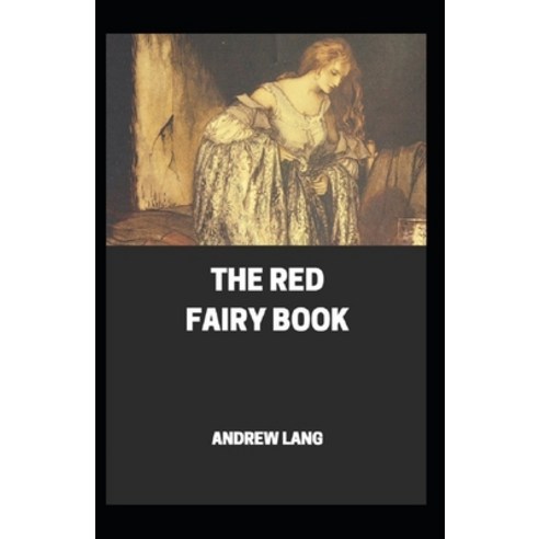 (영문도서) The Red Fairy Book Annotated Paperback, Independently Published, English, 9798515495046