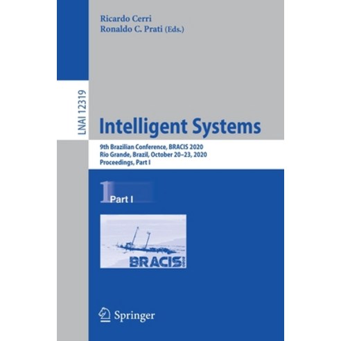 Intelligent Systems: 9th Brazilian Conference Bracis 2020 Rio Grande Brazil October 20-23 2020 ... Paperback, Springer