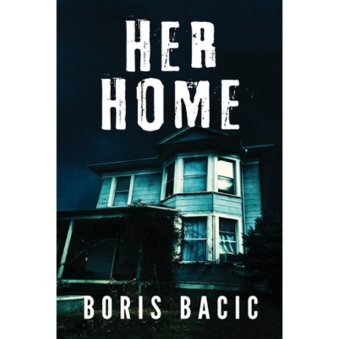 (영문도서) Her Home Paperback, Independently Published, English, 9798525192003