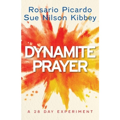 (영문도서) Dynamite Prayer: A 28 Day Experiment Paperback, Invite Press, English, 9781953495365