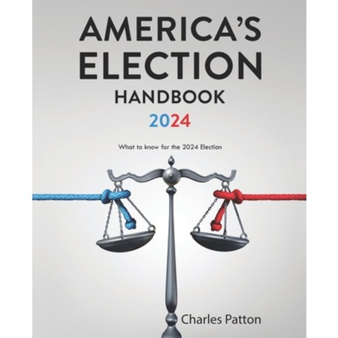 (영문도서) America''s Election Handbook 2024: What to know for the 2024 Election Paperback, Short Mystery Press, English, 9798988805489