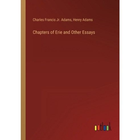 (영문도서) Chapters of Erie and Other Essays Paperback, Outlook Verlag, English, 9783368123963