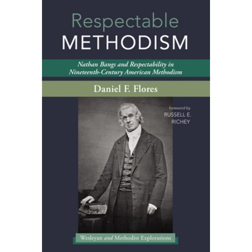 (영문도서) Respectable Methodism Paperback, Cascade Books, English, 9781666713961
