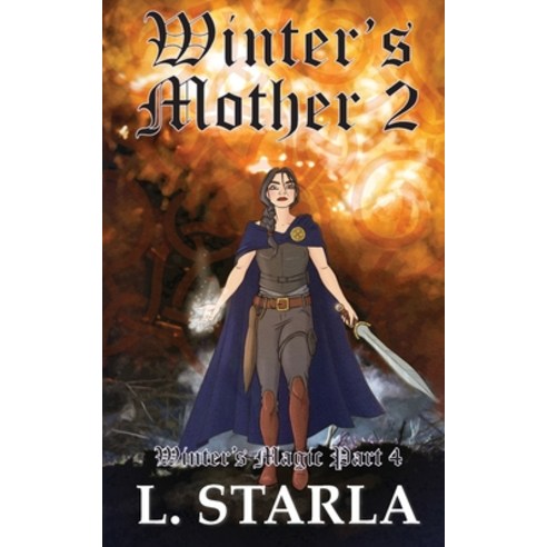 (영문도서) Winter''s Mother 2 Paperback, Laelia Stivell, English, 9780645278378