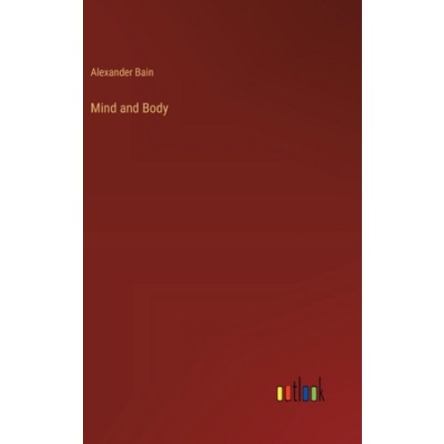 (영문도서) Mind and Body Hardcover, Outlook Verlag, English, 9783368181031
