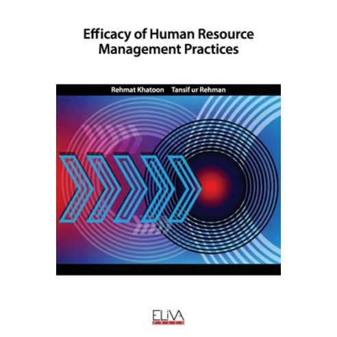 Efficacy of Human Resource Management Practices Paperback, Eliva Press