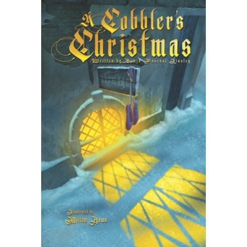 (영문도서) A Cobbler''s Christmas Paperback, Independently Published, English, 9798367778403