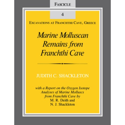 (영문도서) Marine Molluscan Remains from Franchthi Cave: Fascicle 4 Excavations at Franchthi Cave Greece Paperback, Indiana University Press, English, 9780253319760