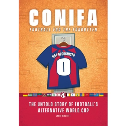 (영문도서) Conifa: Football for the Forgotten Paperback, Lulu.com, English, 9780244173630