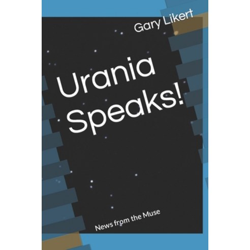 (영문도서) Urania Speaks!: News from the Muse Paperback, Independently Published