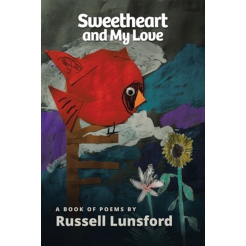 (영문도서) Sweetheart and My Love Paperback, iUniverse, English, 9781663255853