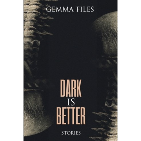 (영문도서) Dark is Better Paperback, Trepidatio Publishing, English, 9781685100438