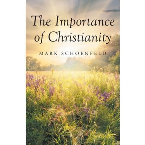 (영문도서) The Importance of Christianity Paperback, Christian Faith, English, 9781638742166
