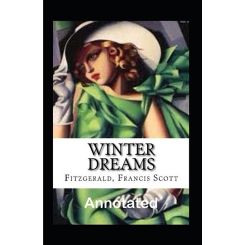 Winter Dreams Annotated Paperback, Independently Published, English, 9798559855318
