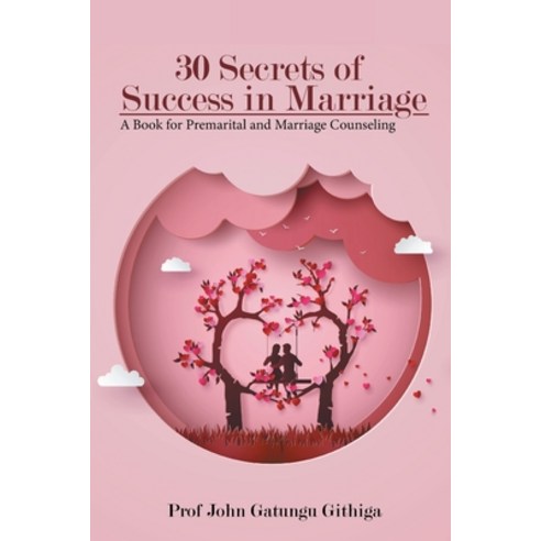 (영문도서) 30 Secrets of Success in Marriage Paperback, Global Summit House, English, 9781956074390