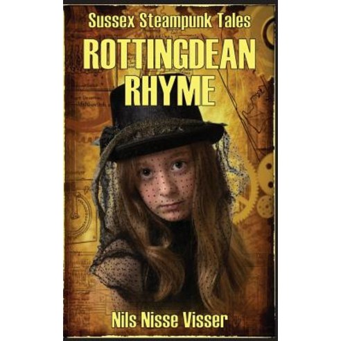 (영문도서) Rottingdean Rhyme: A Sussex Steampunk Tale Paperback, CBS Green Man Publications, English, 9789082783667