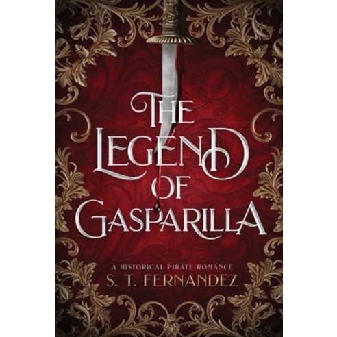 (영문도서) The Legend of Gasparilla: A Historical Pirate Romance Hardcover, Azalea Press, English, 9798988639725